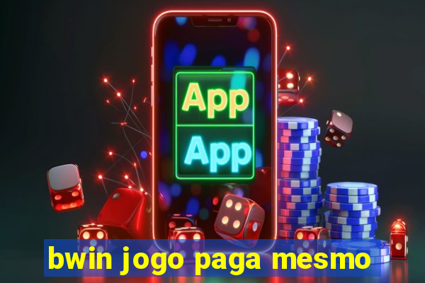 bwin jogo paga mesmo